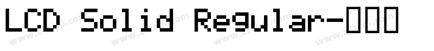 LCD Solid Regular字体转换